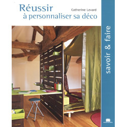 Réussir à personnaliser sa déco