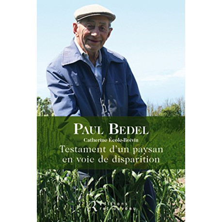 Testament d'un paysan en voie de disparition