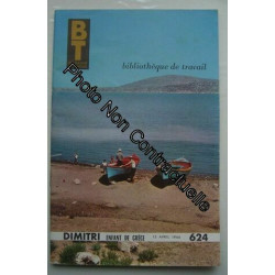 Bt Bibliothéque De Travail N° 624 : Dimitri Enfant De Gréce