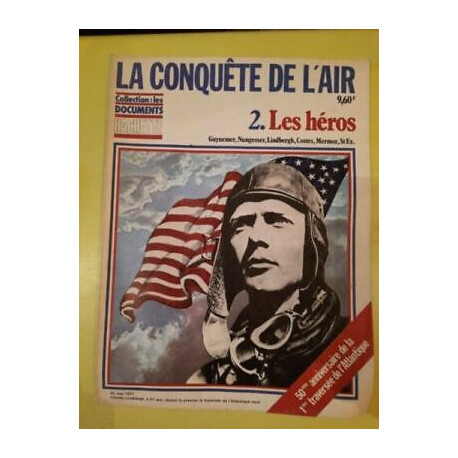 La Conquête de L'air Nº 2 - Les Héros Collections Les Documents...