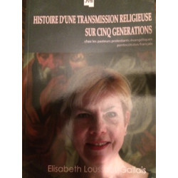 HISTOIRE D'UNE TRANSMISSION RELIGIEUSE SUR CINQ GENERATION