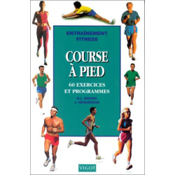 Course à pied : 60 exercices et programmes
