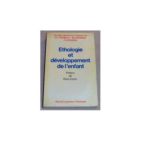 Éthologie et développement de l'enfant : Ouvrage collectif...