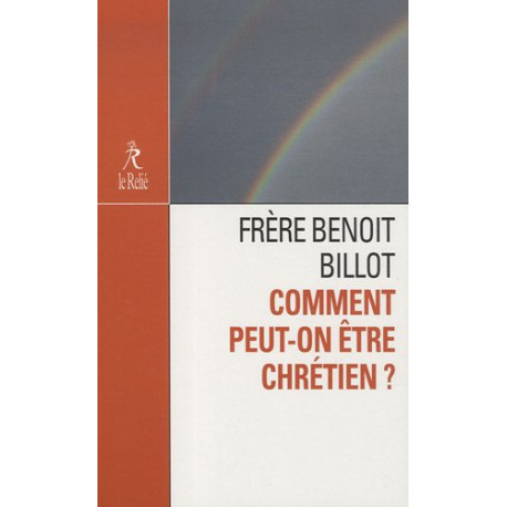 Comment peut-on être chrétien