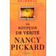 Un soupçon de vérité