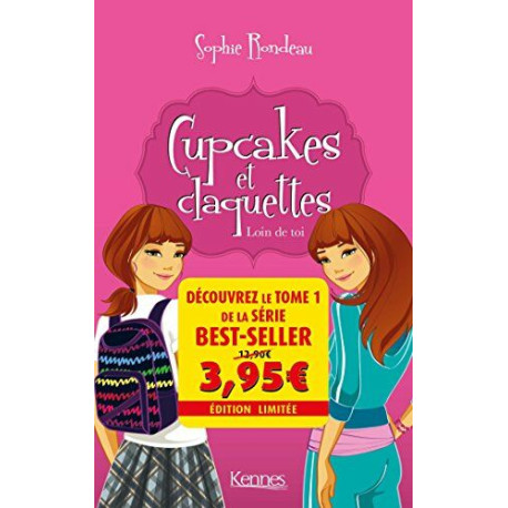 Cupcakes et Claquettes T01 - Offre découverte: Loin de toi