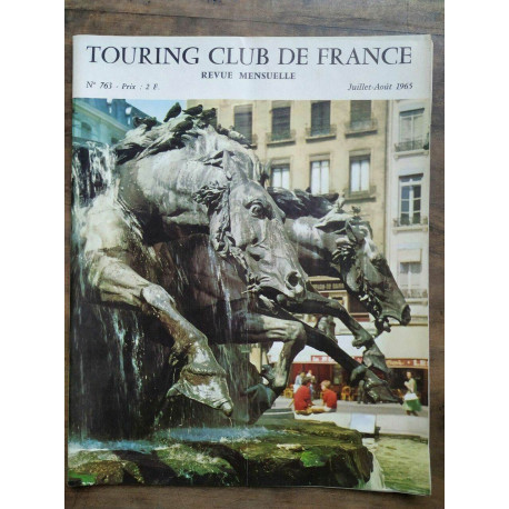 Touring Club de France Nº 763 juillet août 1965