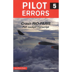 Crash Rio-Paris Full cockpit transcript (Erreurs de pilotage 5 en...
