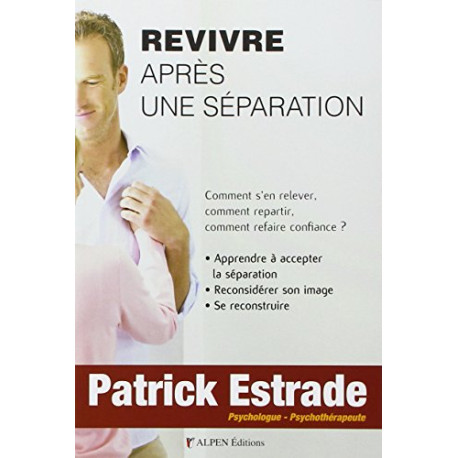 Revivre après une séparation