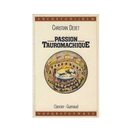Passion tauromachique