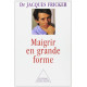 Maigrir en grande forme