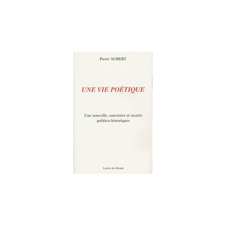 Une vie poétique