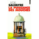 La puissance des mouches