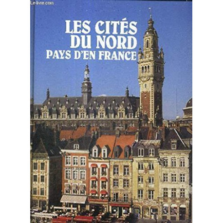 Les cités du nord pays d'en france