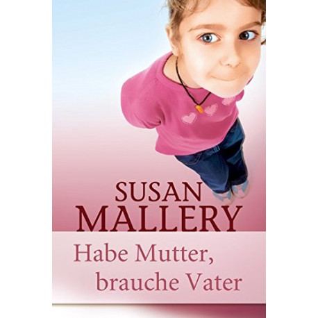Habe Mutter brauche Vater