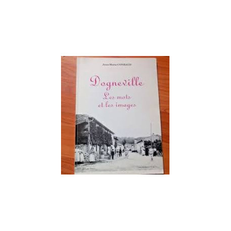 Dogneville les mots et les images