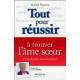 Tout pour réussir à trouver l'âme soeur