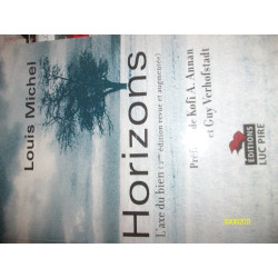 Horizons l'axe du bien. Collection Voix politiques