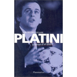 PLATINI. Le roman d'un joueur