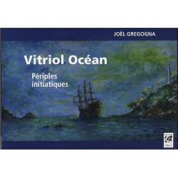 Vitriol Océan : Périples initiatiques