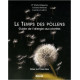 Le Temps des pollens : Guide de l'allergie aux plantes