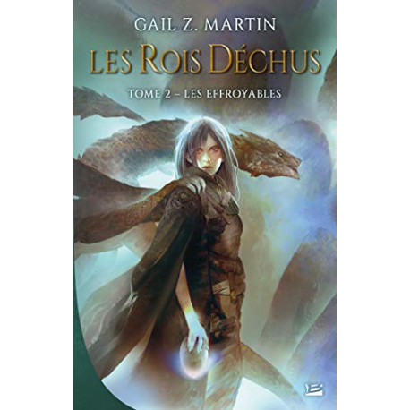 Les Rois déchus T2 : Les Effroyables