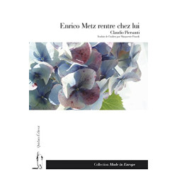 Enrico Metz rentre chez lui