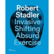 Robert Stadler. Invasive shifting absurd exercise