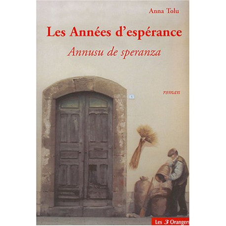 Les années d'espérance : Annusu de speranza
