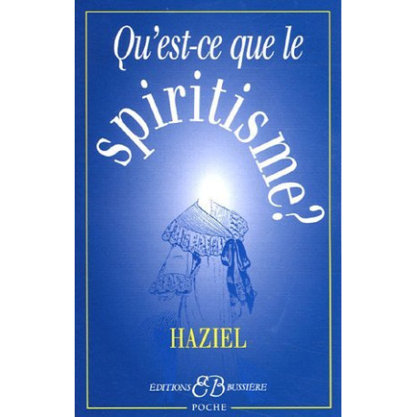 Qu'est-ce que le spiritisme ? - communications avec les esprits...