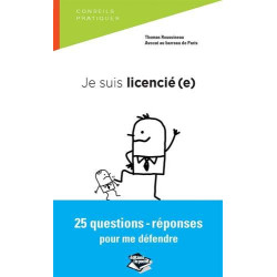 Je suis licencié(e) 25 questions-réponses pour me défendre
