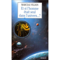 Et si l'homme était seul dans l'univers