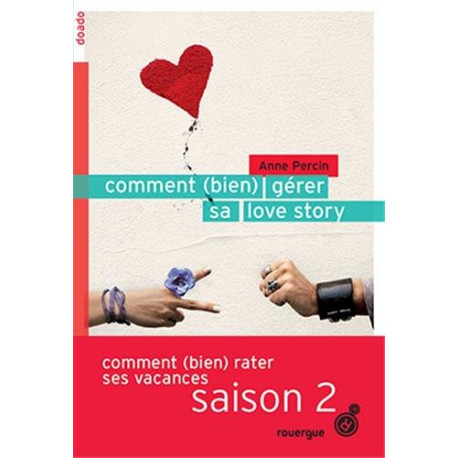 Comment (bien) gérer sa love story