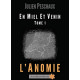 En Miel et Venin - Tome 1 L'Anomie