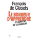 Le Bonheur d'apprendre et comment on l'assassine