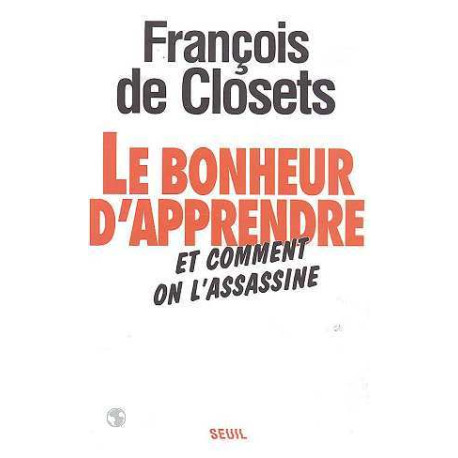 Le Bonheur d'apprendre et comment on l'assassine
