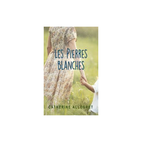 LES PIERRES BLANCHES