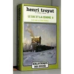 Le sac et la cendre Tome II (Tant que la terre durera)