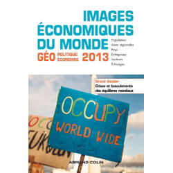Images économiques du monde 2013: Crises et basculements des...