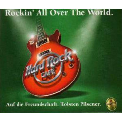 Rockin' All Over The World.: Holsten Pilsener