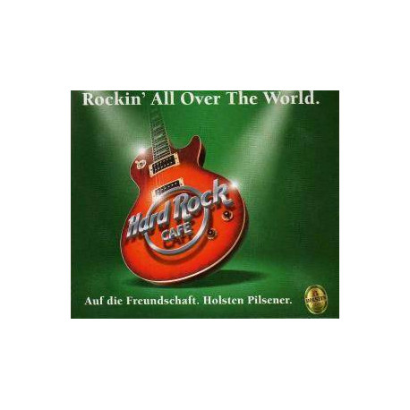 Rockin' All Over The World.: Holsten Pilsener