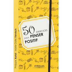 50 exercices pour penser positif