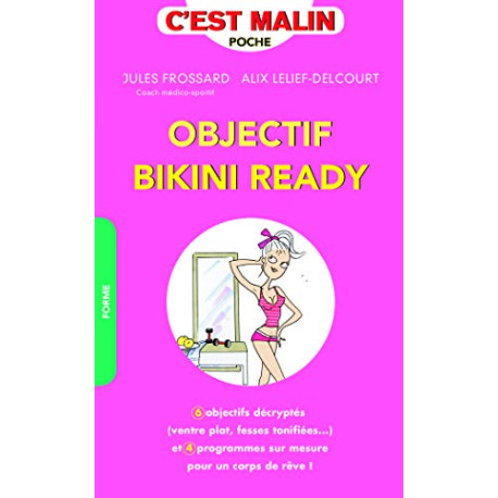 Objectif bikini ready c'est malin : 6 objectifs décryptées (ventre...