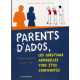 Parents d'ados les questions auxquelles vous êtes confrontés