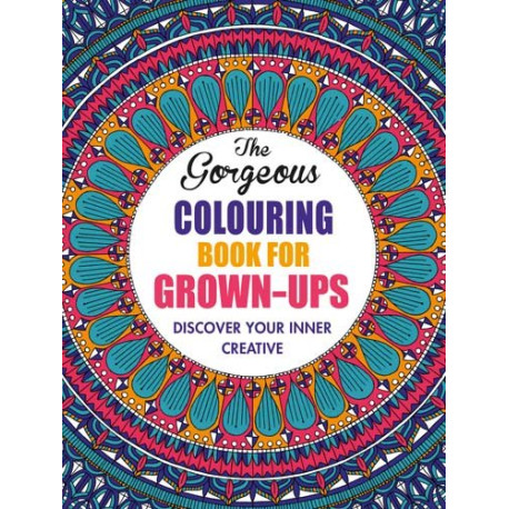 The Gorgeous Colouring Book for Grown-Ups