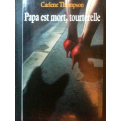 Papa est mort tourterelle