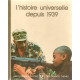 L'histoire universelle depuis 1939