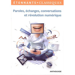 Paroles échanges conversations et révolution numérique