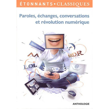 Paroles échanges conversations et révolution numérique