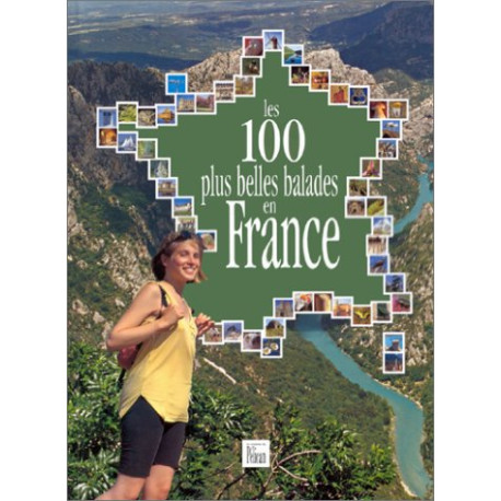 Les 100 plus belles balades en France